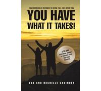You Have What It Takes: A 30 Day Devotional Journey To Uncover Your God Given Potential