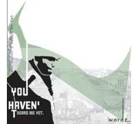 You Haven't Heard Me Yet [Import allemand]