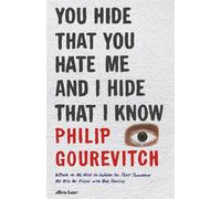 You Hide That You Hate Me and I Hide That I Know - Philip Gourevitch - Penguin - ebook (ePub) - Livre