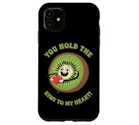 You Hold The Kiwi To My Heart Cute Humour Coque pour iPhone 11