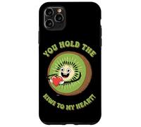You Hold The Kiwi To My Heart Cute Humour Coque pour iPhone 11 Pro Max