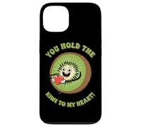 You Hold The Kiwi To My Heart Cute Humour Coque pour iPhone 13
