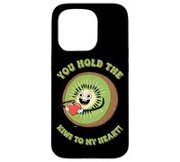 You Hold The Kiwi To My Heart Cute Humour Coque pour iPhone 15 Pro