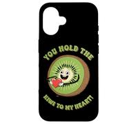 You Hold The Kiwi To My Heart Cute Humour Coque pour iPhone 16