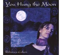 You Hung The Moon