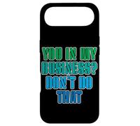 You in My Business, Don't Do That - Coque pour iPhone Air