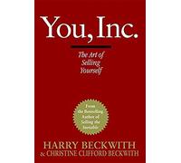 You, Inc.: The Art of Selling Yourself