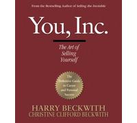 You, Inc.: The Art of Selling Yourself