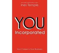 YOU, Incorporated: Your Career is Your Business - [Version Originale] Inconnu (Auteur)