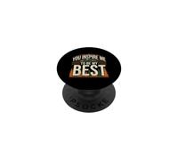 You Inspire Me to Be My Best Motivation Positive PopSockets PopGrip Adhésif