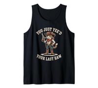 You Just Need Your Last Haw Cowboy Cat Country Western Funny Débardeur