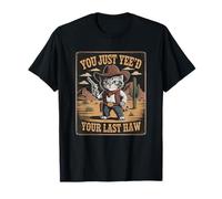 You Just Need Your Last Haw Cowboy Cat Country Western Meme T-Shirt