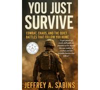 You Just Survive: Combat, Chaos, and the Quiet Battles That Follow You Home