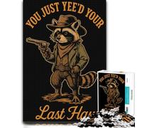 You Just Yee’d Your Last Haw Poster, Cowboy R Puzzle, 1000 pièces | Activité puzzle de table le w nd, pour progresser pièce après pièce.