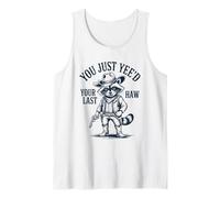 You Just Yee'd Your Last Haw Cowboy Raccoon Débardeur
