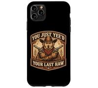You Just Yee'd Your Last Haw propriétaire de Chien de Cowboy Hors-la-Loi Coque pour iPhone 11 Pro Max