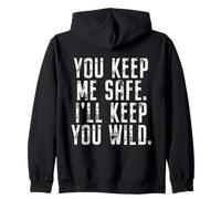 You Keep Me Safe I'll Keep You Wild Saint-Valentin Sweat à Capuche