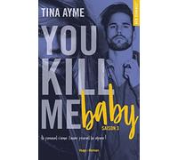 You kill me - Tome 03