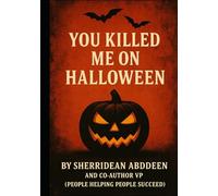 YOU KILLED ME ON HALLOWEEN