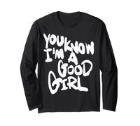 You Know I'm A Good Girl Manche Longue
