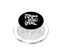 You Know I'm A Good Girl PopSockets PopGrip pour MagSafe