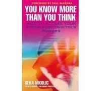 You Know More Than You Think Nikolic, Seka (Auteur)