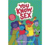 You Know Sex by Cory Silverberg Cory Silverberg (Auteur)