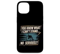 You Know What I Can't Stand No Seriously Amputé - Coque pour iPhone 13
