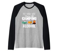 You Know What Rhymes with Camping Alcohol Lover Manche Raglan