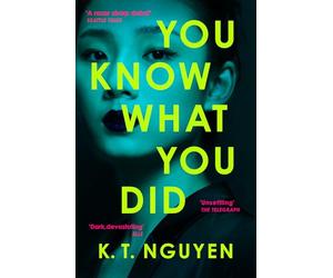 You Know What You Did: The MULTI AWARD WINNING Debut - A Gripping Psychological Thriller of Memory Loss, Obsession and a Woman Accused of Murder