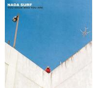 You know who you are Nada Surf (Interprète) https://www.fnac.com/a9317743/Nada-Surf-You-know-who-you-are-Vinyle-album?oref=37c7595b-736b-8892-9ed8-a743dcd51969