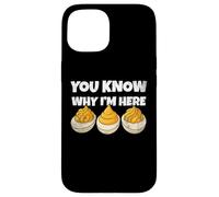 You Know Why I'm Here Funny Foodie Deviled Eggs Men Women Coque pour iPhone 15