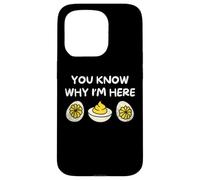 You Know Why I'm Here Funny Foodie Deviled Eggs Men Women Coque pour iPhone 15 Pro