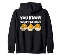 You Know Why I'm Here Funny Foodie Deviled Eggs Men Women Sweat à Capuche
