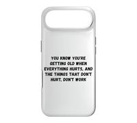 You Know You're Getting Old When Funny Saying Humour Coque pour iPhone Air