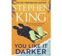 You like it darker Stephen King (Auteur)