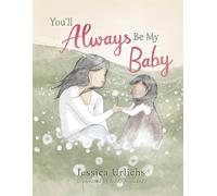 You’ll Always Be My Baby