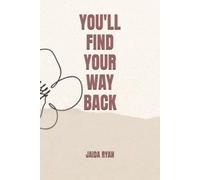 You’ll Find Your Way Back