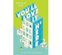 You’ll Love It Here - Natalie Sue - The Borough Press - ebook (ePub) - Livre
