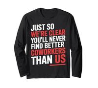 You’LL Never Find Better Coworkers Than This Team - Manche Longue