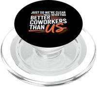 You’LL Never Find Better Coworkers Than This Team PopSockets PopGrip pour MagSafe