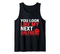 You Look Like My Next Girlfriend Rencontres Coquines Débardeur