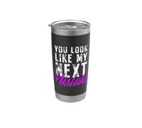 You Look Like My Next Mistake Flirt Pickup Hookup Line Gobelet isotherme en acier inoxydable double paroi