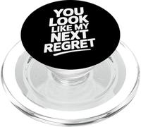 You Look Like My Next Regret Rencontres sarcastiques drôles PopSockets PopGrip pour MagSafe