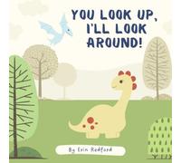 You look up, I'll look around!