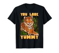 You Look Yummy Tiger Hilarious Meme Quote T-Shirt