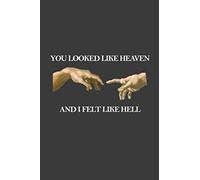 You Looked Like Heaven And It Felt Like Hell: Paper Book