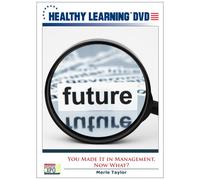You Made It in Management, Now What?