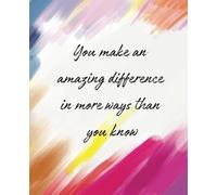 You Make an amazing difference in more ways than you know | Mom | Boss Mom | Journal