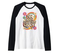 You Make Everything Groovy Partner Summer Best Mood Retro Manche Raglan
